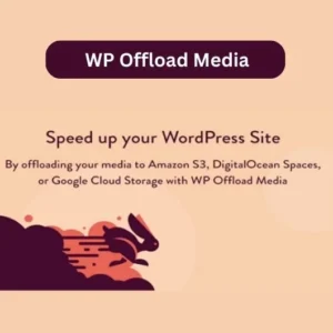 WP Offload Media - Speed UP Your WordPress Site